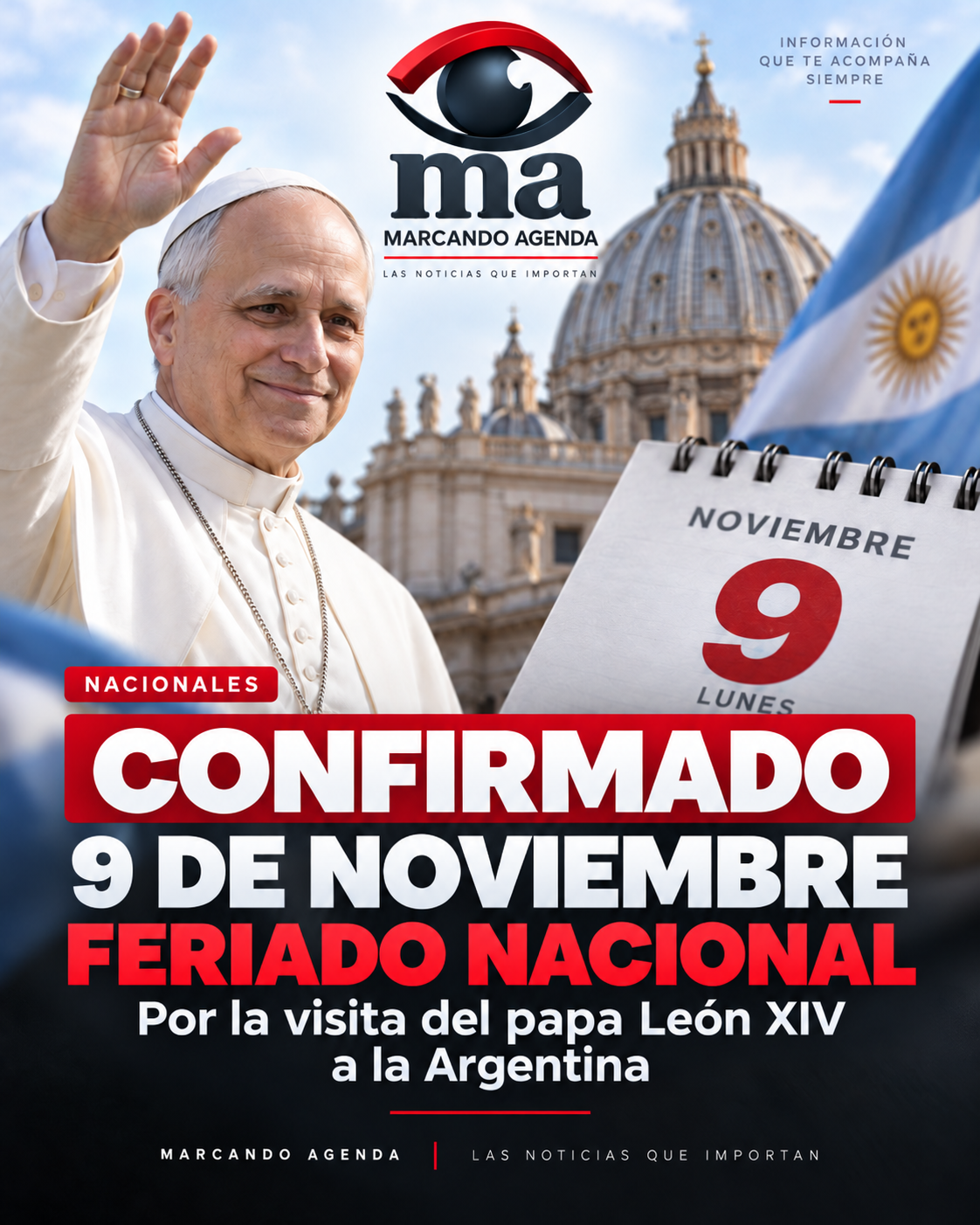 Placa de MARCANDO AGENDA sobre el feriado nacional del lunes 9 de noviembre por la visita del papa León XIV a la Argentina.